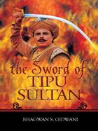 Couverture du livre « The Sword of Tipu Sultan » de Gidwani Bhagwan S aux éditions Penguin Books Ltd Digital