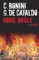 Couverture du livre « Rome brûle » de Giancarlo De Cataldo et Carlo Bonini aux éditions Metailie