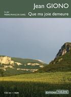 Couverture du livre « Que ma joie demeure » de Jean Giono aux éditions Theleme