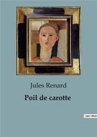 Couverture du livre « Poil de carotte » de Jules Renard aux éditions Culturea