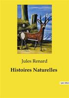 Couverture du livre « Histoires naturelles » de Jules Renard aux éditions Culturea