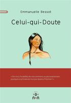 Couverture du livre « Celui-qui-doute » de Emmanuelle Bessot aux éditions Yovana