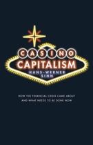 Couverture du livre « Casino Capitalism: How the Financial Crisis Came About and What Needs » de Sinn Hans-Werner aux éditions Oup Oxford