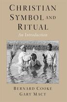 Couverture du livre « Christian Symbol and Ritual: An Introduction » de Macy Gary aux éditions Oxford University Press Usa