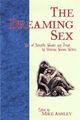 Couverture du livre « The Dreaming Sex » de Ashley Mike aux éditions Owen Peter Publishers