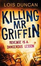 Couverture du livre « Killing Mr Griffin » de Lois Duncan aux éditions Little Brown Book Group Digital