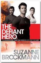 Couverture du livre « The defiant hero » de Suzanne Brockmann aux éditions Headline