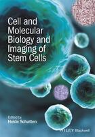 Couverture du livre « Cell and Molecular Biology and Imaging of Stem Cells » de Heide Schatten aux éditions Wiley-blackwell