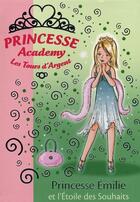 Couverture du livre « Princesse academy t.12 ; princesse Emilie et l'étoile des souhaits » de Vivian French aux éditions Hachette Jeunesse