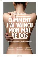 Couverture du livre « Comment j'ai vaincu mon mal de dos » de Jean-Luc Andre aux éditions Hachette Pratique