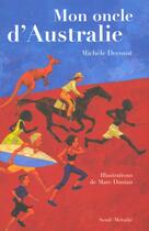 Couverture du livre « Mon Oncle D'Australie » de Daniau/Decoust aux éditions Seuil Jeunesse