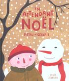 Couverture du livre « En Attendant Noel » de Gervais/Pittau aux éditions Seuil Jeunesse