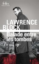 Couverture du livre « Balade entre les tombes » de Lawrence Block aux éditions Folio