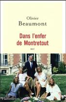 Couverture du livre « Dans l'enfer de Montretout » de Olivier Beaumont aux éditions Flammarion