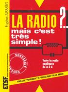 Couverture du livre « La radio ?... mais c'est tres simple ! - 29e ed. » de Aisberg Eugene aux éditions Dunod