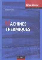 Couverture du livre « Machines thermiques » de Emilian Koller aux éditions Dunod
