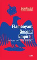 Couverture du livre « Flamboyant Second Empire ! et la France entra dans la modernité... » de Xavier Mauduit aux éditions Armand Colin