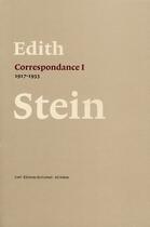 Couverture du livre « Correspondance Tome 1 ; 1917-1933 » de Stein E aux éditions Cerf