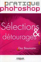 Couverture du livre « Selections & Detourages » de Baumann D aux éditions Eyrolles