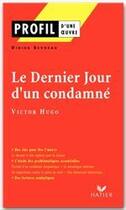 Couverture du livre « Le dernier jour d'un condamné de Victor Hugo » de Victor Hugo et Didier Sevrau aux éditions Hatier