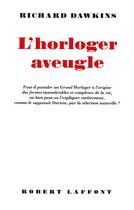 Couverture du livre « L'horloger aveugle » de Richard Dawkins aux éditions Robert Laffont