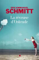 Couverture du livre « La rêveuse d'Ostende » de Éric-Emmanuel Schmitt aux éditions Albin Michel