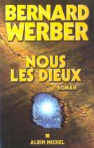 Couverture du livre « Nous, les dieux » de Bernard Werber aux éditions Albin Michel