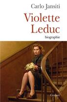 Couverture du livre « Violette Leduc » de Carlo Jansiti aux éditions Grasset Et Fasquelle