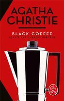 Couverture du livre « Black coffee » de Agatha Christie et Charles Osborne aux éditions Le Livre De Poche