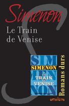 Couverture du livre « Le train de Venise » de Georges Simenon aux éditions Omnibus