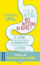 Couverture du livre « Et si je mettais mes intestins au repos ? » de Thomas Uhl aux éditions Pocket
