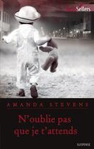 Couverture du livre « N'oublie pas que je t'attends » de Amanda Stevens aux éditions Harlequin