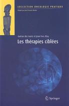 Couverture du livre « Les thérapies ciblées » de G. De Guetz aux éditions Springer
