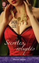 Couverture du livre « Secrètes voluptés » de Jade Lee aux éditions J'ai Lu