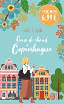 Couverture du livre « Coup de chaud à Copenhague » de Julie Caplin aux éditions J'ai Lu