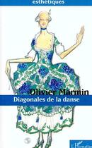 Couverture du livre « Diagonales de la danse » de Olivier Marmin aux éditions Editions L'harmattan