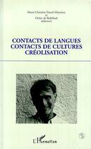 Couverture du livre « Contacts de langues, contacts de cultures, créolisation » de Didier De Robillard et Marie-Christine Hazel-Massieux aux éditions Editions L'harmattan