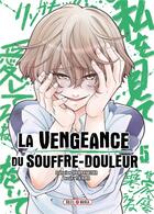 Couverture du livre « La vengeance du souffre-douleur Tome 5 » de Yen Hioka et Chikara Kimizuka aux éditions Soleil
