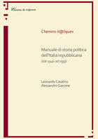 Couverture du livre « Manuale di storia politica dell'italia repubblicana » de Casalino/Giacone aux éditions Chemins De Tr@verse