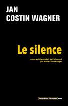 Couverture du livre « Le silence » de Jan Costin Wagner aux éditions Editions Actes Sud