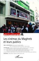 Couverture du livre « Les cinémas du Maghreb et leurs publics » de Africultures 89/90 aux éditions L'harmattan