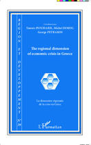 Couverture du livre « REGION ET DEVELOPPEMENT T.39 ; la dimension régionales de la crise en Grèce » de Michel Dimou et Yannis Psycharis et George Petrakos aux éditions Editions L'harmattan