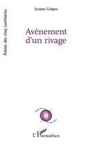 Couverture du livre « Avènement d'un rivage » de Jacques Guigou aux éditions L'harmattan