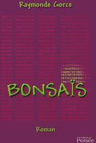Couverture du livre « Bonsaïs » de Raymonde Gorce aux éditions Persee