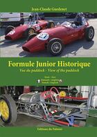 Couverture du livre « Formule junior historique ; vue du paddock ; view of the paddock » de Jean-Claude Guedenet aux éditions Editions Du Palmier