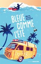 Couverture du livre « Bleue comme l'été » de Marie Lenne-Fouquet aux éditions Sarbacane