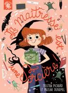 Couverture du livre « La maîtresse est une sorcière ! » de Tristan Pichard et Pauline Duhamel aux éditions Poulpe Fictions