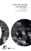 Couverture du livre « Avec de Gaulle (témoignages) ; la guerre et la Libération » de  aux éditions Nouveau Monde