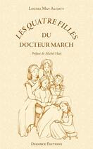 Couverture du livre « Les quatre filles du docteur March » de Louisa May Alcott aux éditions Degorce