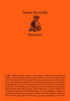 Couverture du livre « Hardcore » de Simon Reynolds aux éditions Editions Presentes